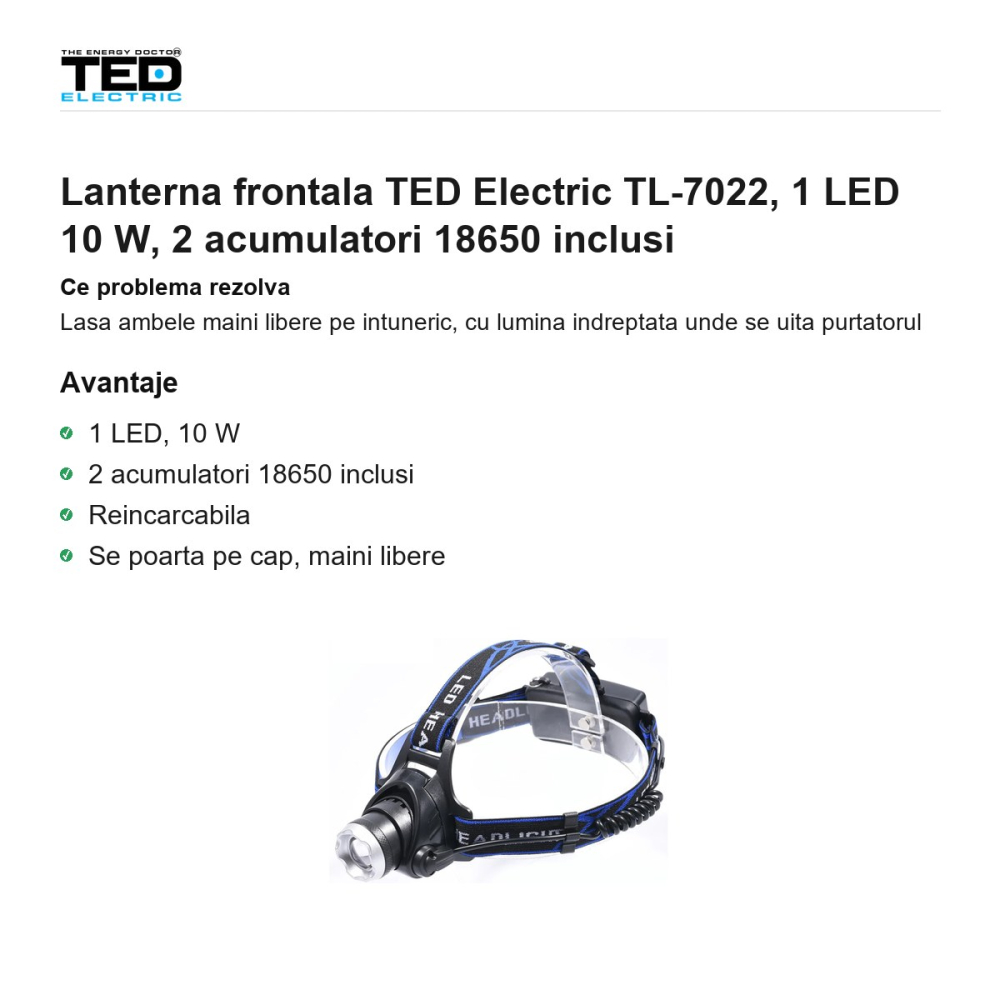 Lanterna frontala TED Electric TL-7022, 1 LED 10 W, 2 acumulatori 18650 inclusi [2]