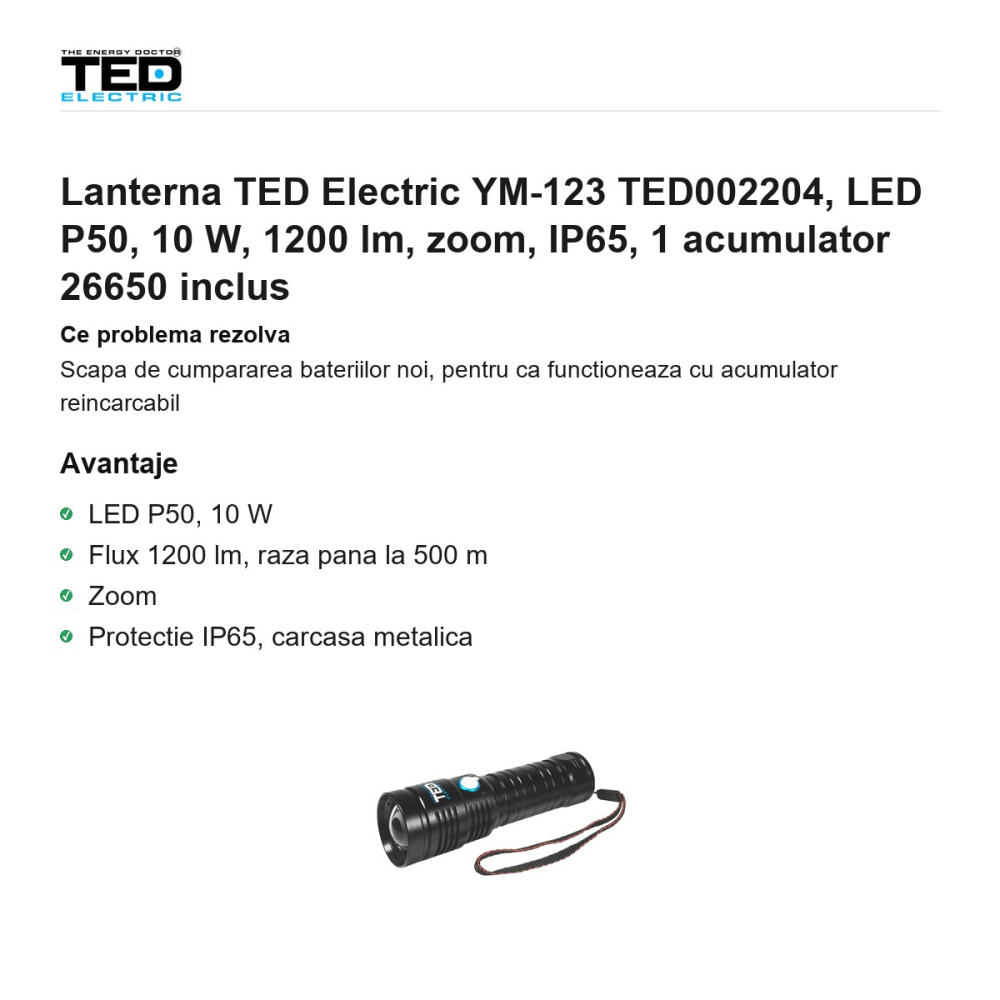 Lanterna TED Electric YM-123 TED002204, LED P50, 10 W, 1200 lm, zoom, IP65, 1 acumulator 26650 inclus [2]