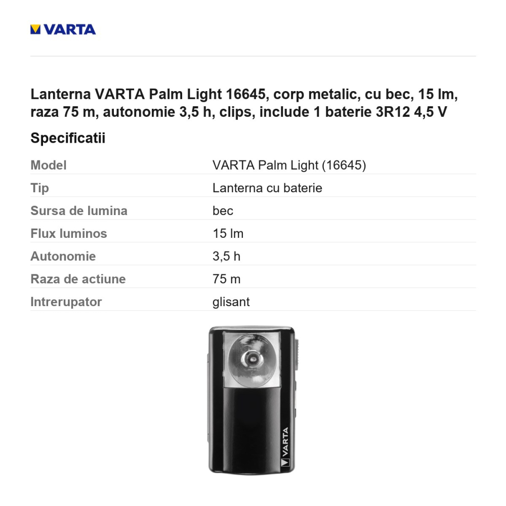 Lanterna VARTA Palm Light 16645, corp metalic, cu bec, 15 lm, raza 75 m, autonomie 3,5 h, clips, include 1 baterie 3R12 4,5 V [3]