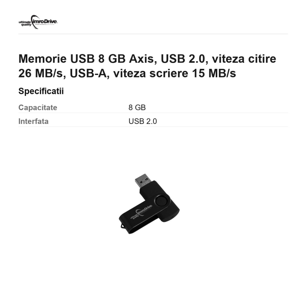 Memorie USB 8 GB Axis, USB 2.0, viteza citire 26 MB/s, USB-A, viteza scriere 15 MB/s [3]