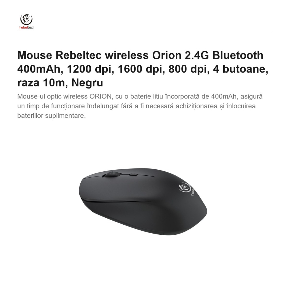 Mouse Rebeltec wireless Orion 2.4G Bluetooth 400mAh, 1200 dpi, 1600 dpi, 800 dpi, 4 butoane, raza 10m, Negru [2]