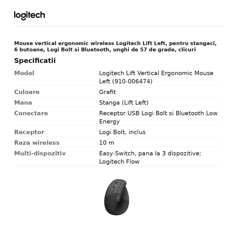 Mouse vertical ergonomic wireless Logitech Lift Left, pentru stangaci, 6 butoane, Logi Bolt si Bluetooth, unghi de 57 de grade, clicuri silentioase, Easy-Switch 3 dispozitive, grafit, 910-006474 [3]
