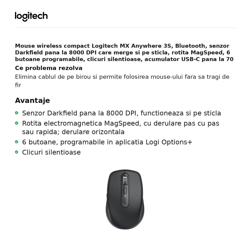 Mouse wireless compact Logitech MX Anywhere 3S, Bluetooth, senzor Darkfield pana la 8000 DPI, 6 butoane, rotita MagSpeed, clicuri silentioase, acumulator USB-C, gri grafit, 910-006929 [2]