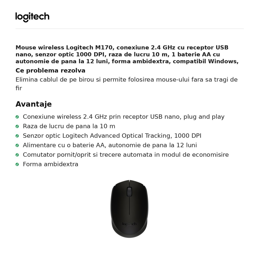 Mouse wireless Logitech M170, 2.4 GHz cu receptor USB nano, senzor optic 1000 DPI, 3 butoane, raza de lucru 10 m, 1 baterie AA, forma ambidextra, gri cu negru, 910-004642 [2]