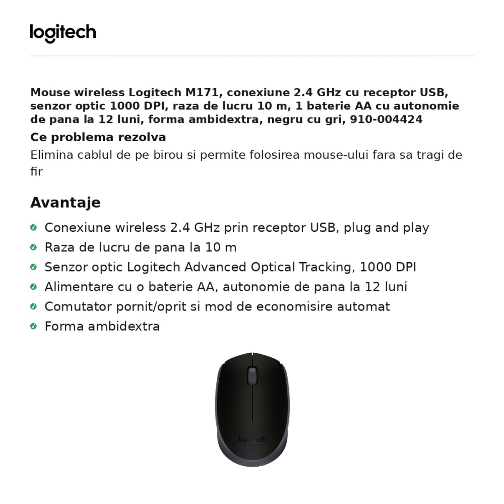 Mouse wireless Logitech M171, conexiune 2.4 GHz cu receptor USB, senzor optic 1000 DPI, 3 butoane, raza de lucru 10 m, 1 baterie AA, forma ambidextra, negru cu gri, 910-004424 [2]