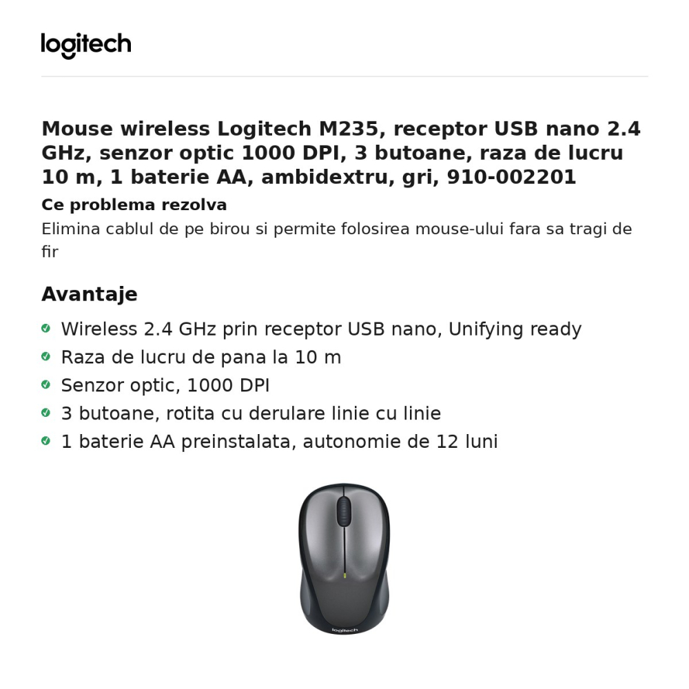 Mouse wireless Logitech M235, receptor USB nano 2.4 GHz, senzor optic 1000 DPI, 3 butoane, raza de lucru 10 m, 1 baterie AA, ambidextru, gri, 910-002201 [2]