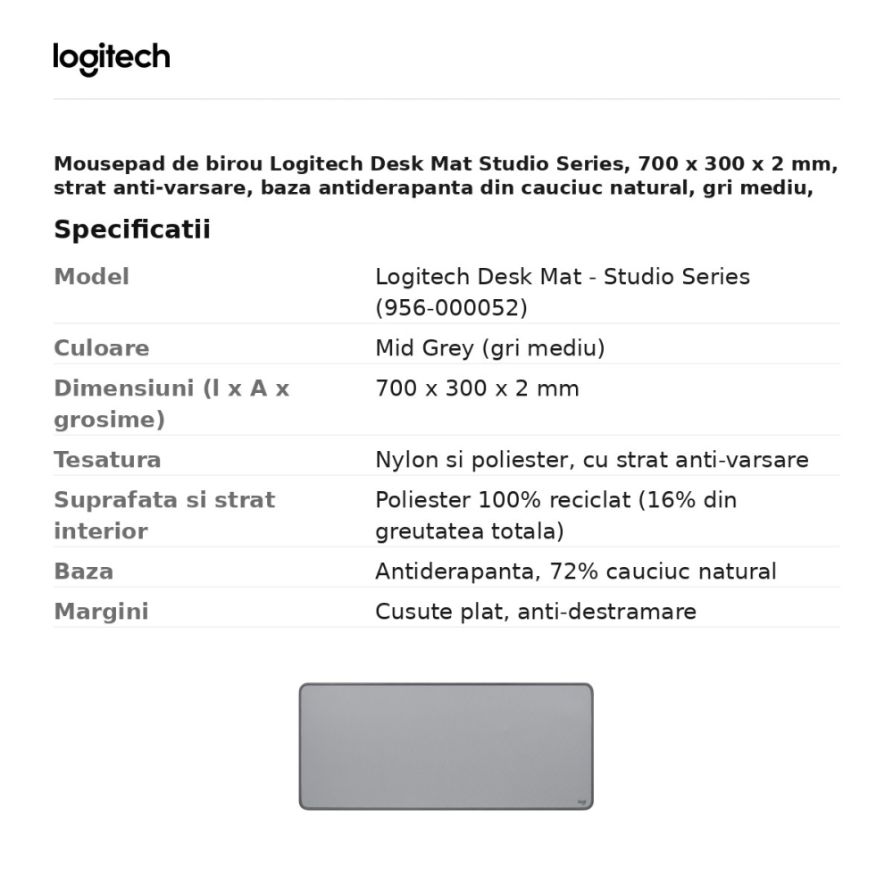 Mousepad de birou Logitech Desk Mat Studio Series, 700 x 300 x 2 mm, strat anti-varsare, baza antiderapanta din cauciuc natural, gri mediu, 956-000052 [3]