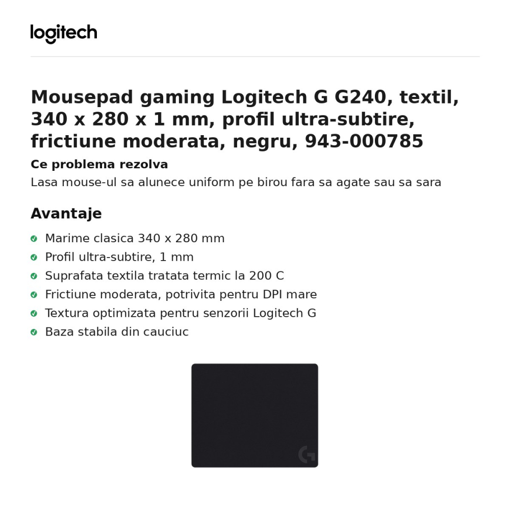 Mousepad gaming Logitech G G240, textil, 340 x 280 x 1 mm, profil ultra-subtire, frictiune moderata, negru, 943-000785 [2]