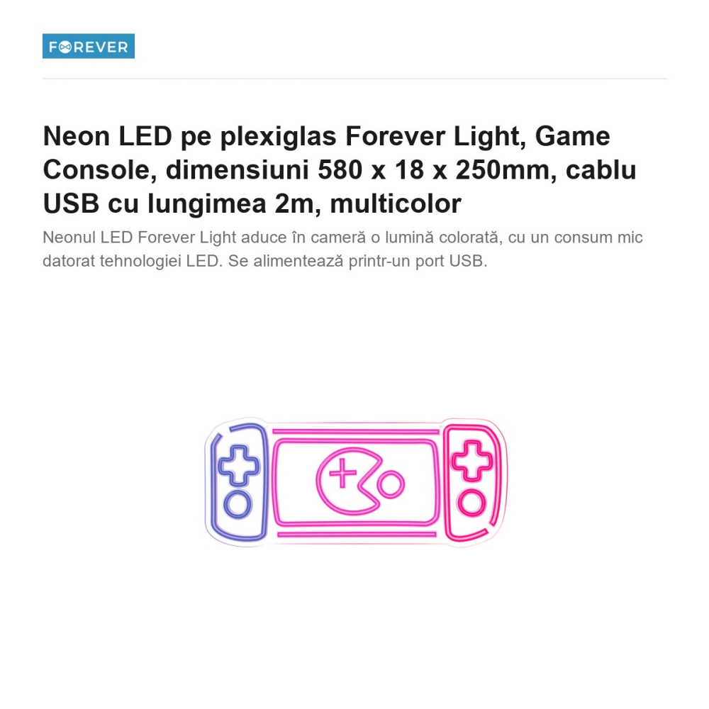 Neon LED pe plexiglas Forever Light, Game Console, dimensiuni 580 x 18 x 250mm, cablu USB cu lungimea 2m, multicolor [2]