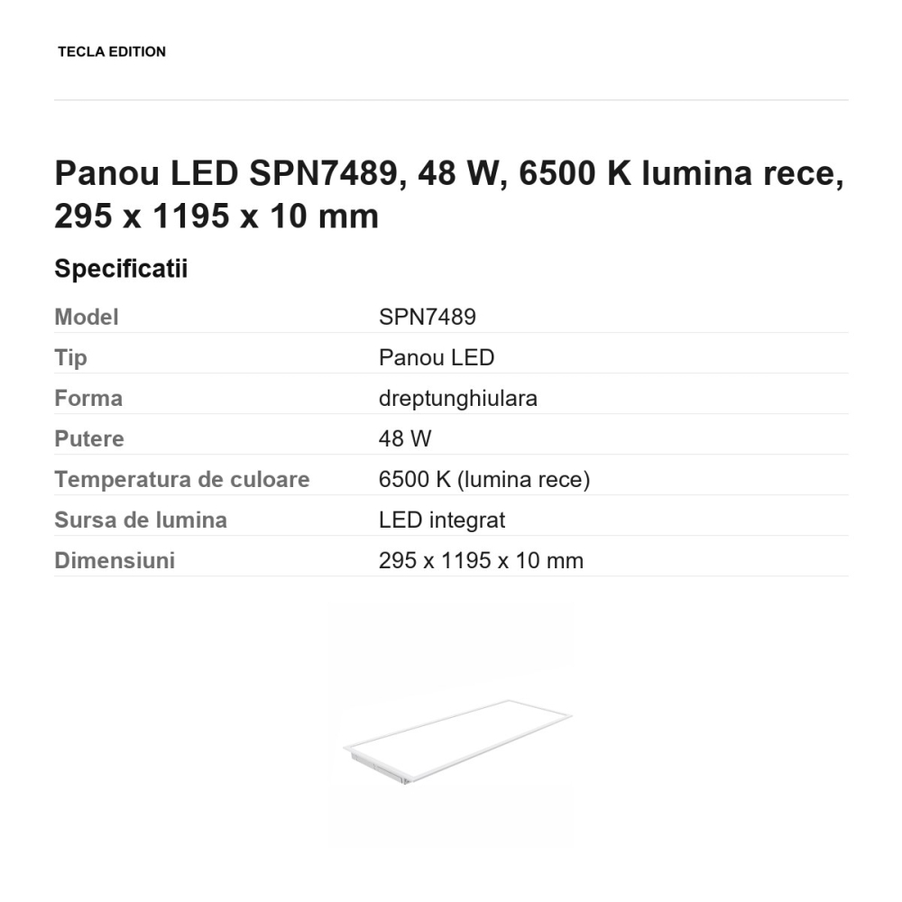 Panou LED SPN7489, 48 W, 6500 K lumina rece, 295 x 1195 x 10 mm [3]