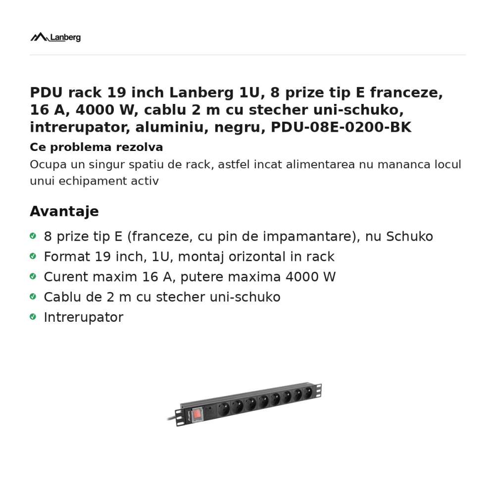 PDU rack 19 inch Lanberg 1U, 8 prize tip E franceze, 16 A, 4000 W, cablu 2 m cu stecher uni-schuko, intrerupator, aluminiu, negru, PDU-08E-0200-BK [2]