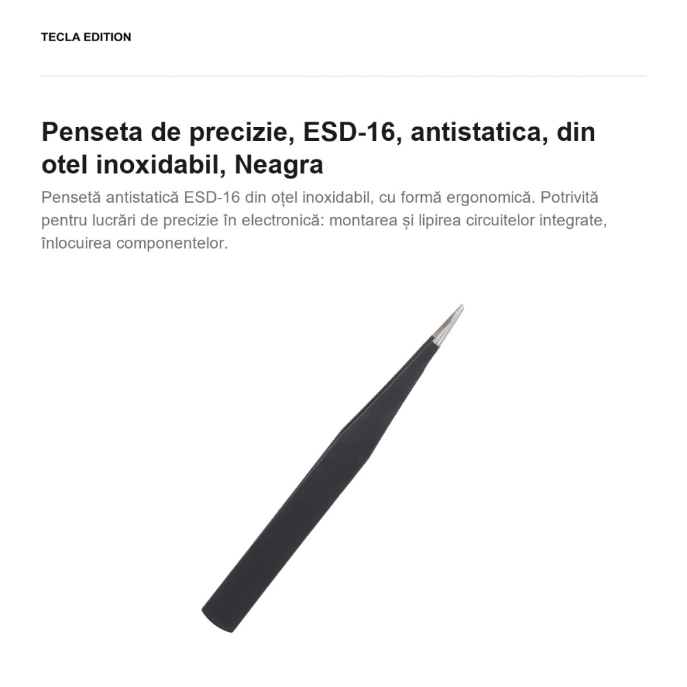 Penseta de precizie, ESD-16, antistatica, din otel inoxidabil, Neagra [2]