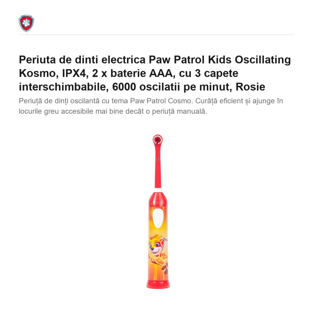Periuta de dinti electrica Paw Patrol Kids Oscillating Kosmo, IPX4, 2 x baterie AAA, cu 3 capete interschimbabile, 6000 oscilatii pe minut, Rosie [2]