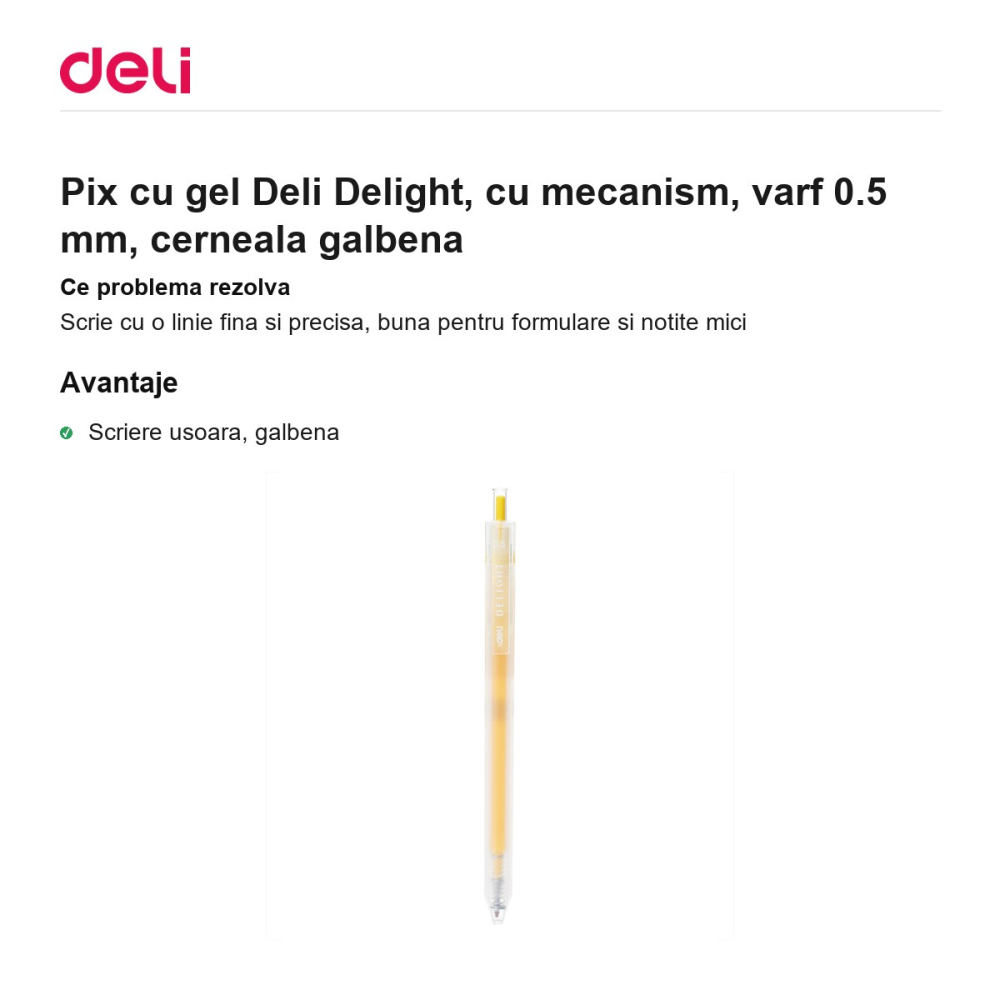 Pix cu gel Deli Delight, cu mecanism, varf 0.5 mm, cerneala galbena [2]