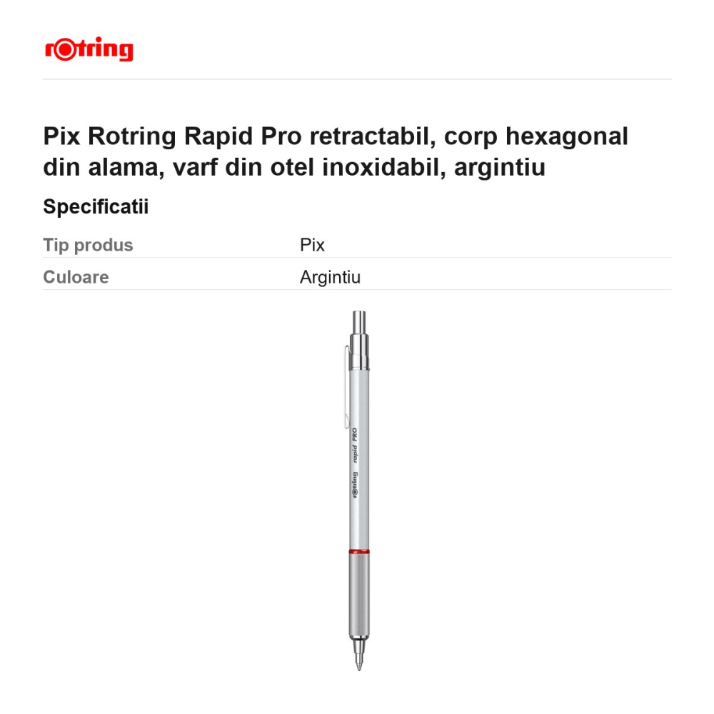 Pix Rotring Rapid Pro retractabil, corp hexagonal din alama, varf din otel inoxidabil, argintiu [3]