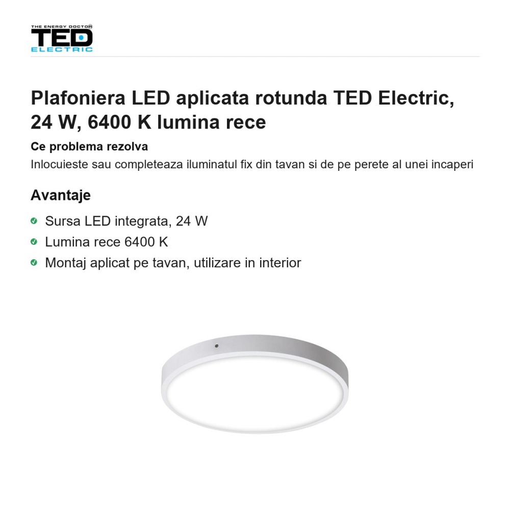 Plafoniera LED aplicata rotunda TED Electric, 24 W, 6400 K lumina rece [2]