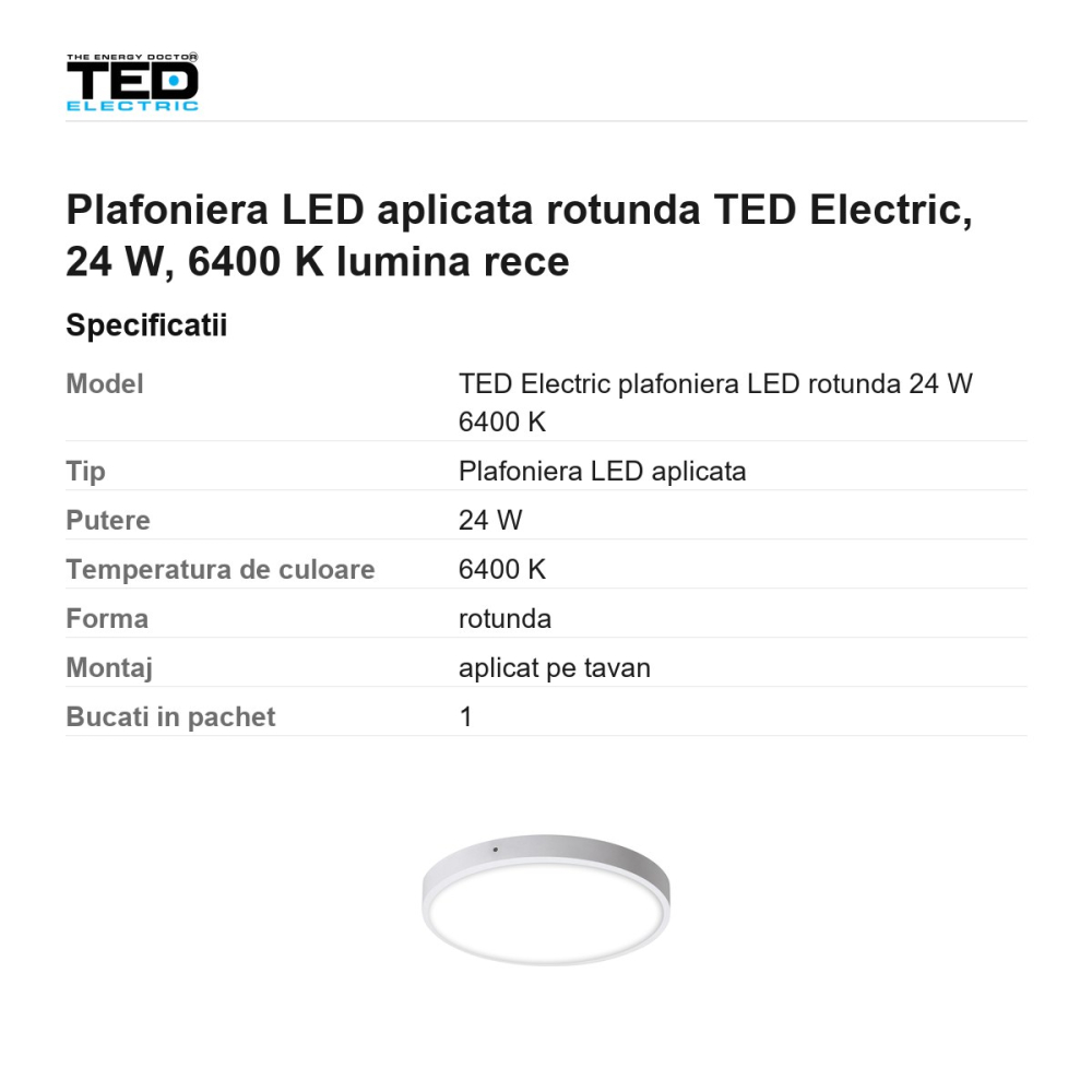 Plafoniera LED aplicata rotunda TED Electric, 24 W, 6400 K lumina rece [3]