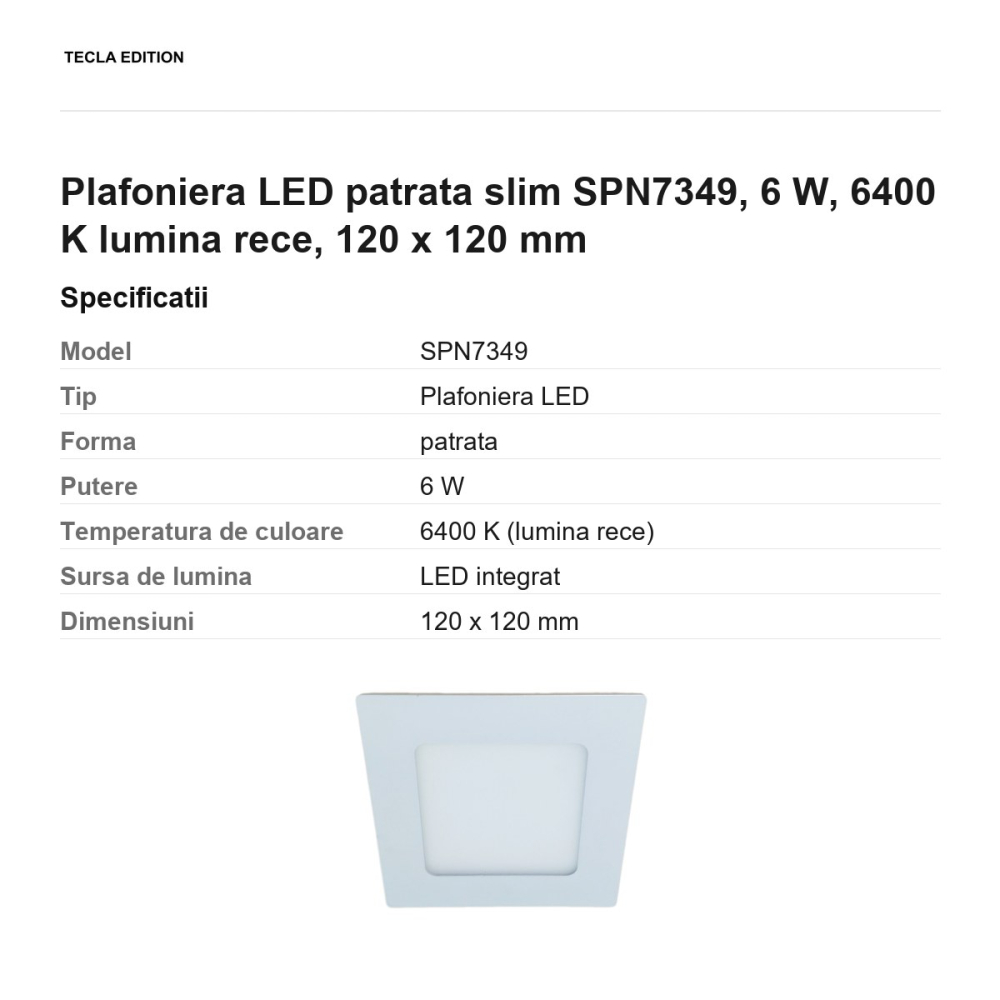 Plafoniera LED patrata slim SPN7349, 6 W, 6400 K lumina rece, 120 x 120 mm [3]