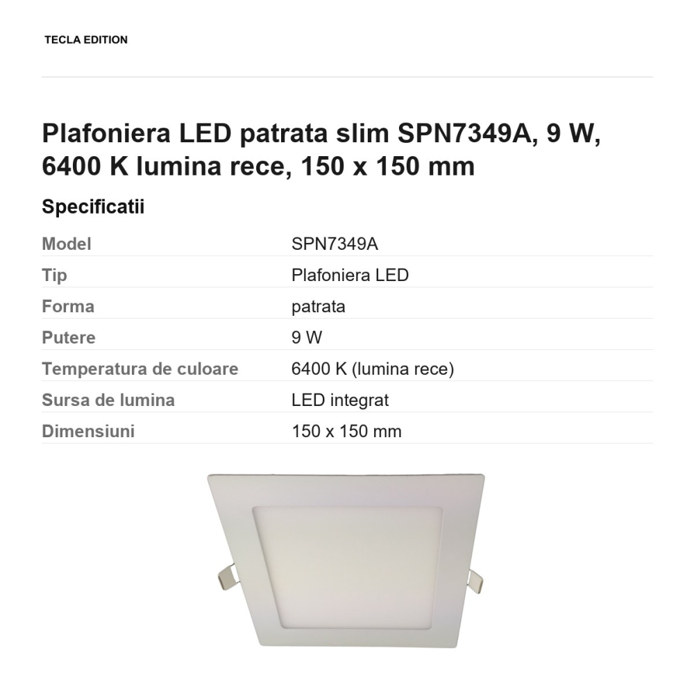 Plafoniera LED patrata slim SPN7349A, 9 W, 6400 K lumina rece, 150 x 150 mm [3]