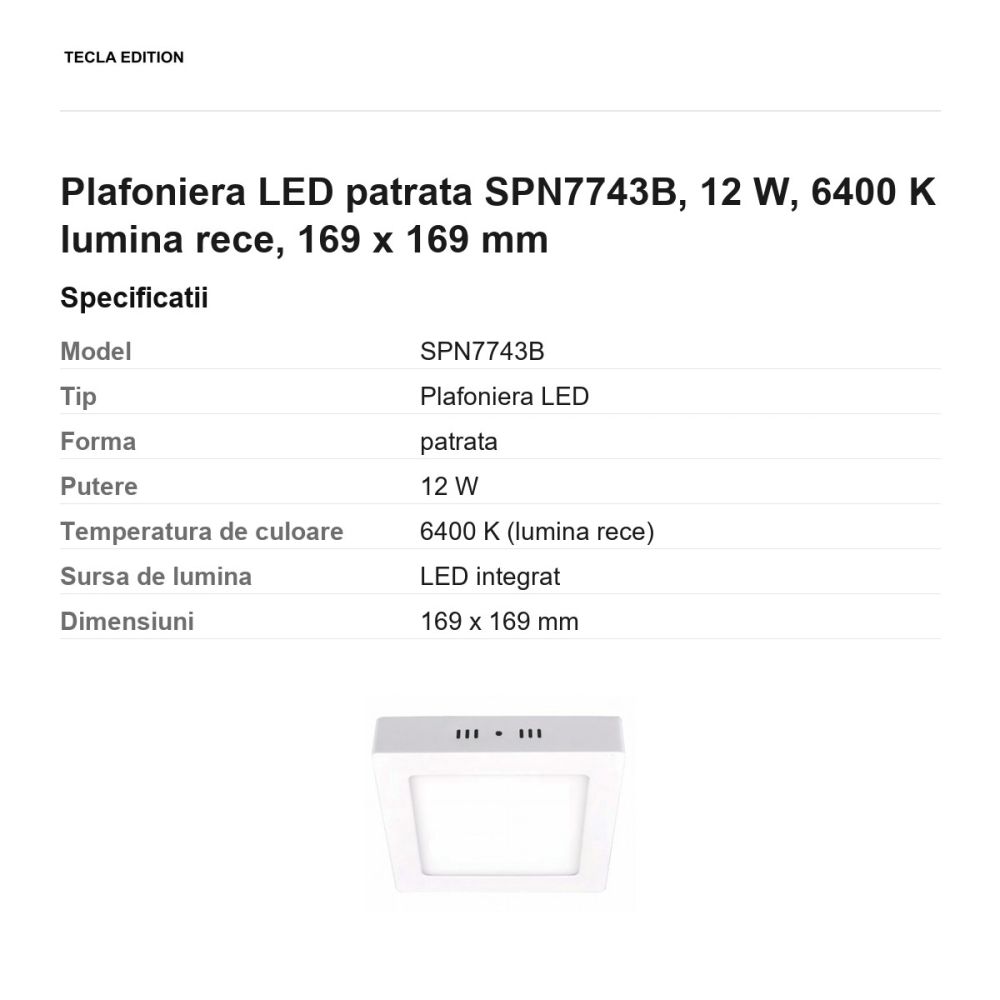 Plafoniera LED patrata SPN7743B, 12 W, 6400 K lumina rece, 169 x 169 mm [3]