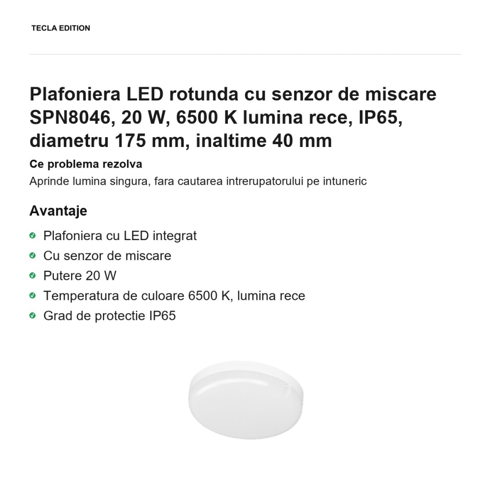 Plafoniera LED rotunda cu senzor de miscare SPN8046, 20 W, 6500 K lumina rece, IP65, diametru 175 mm, inaltime 40 mm [2]