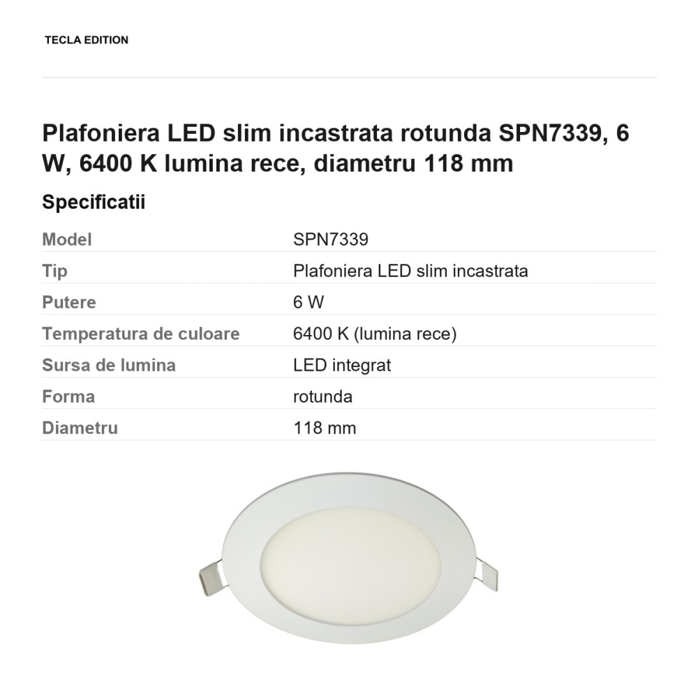 Plafoniera LED slim incastrata rotunda SPN7339, 6 W, 6400 K lumina rece, diametru 118 mm [3]