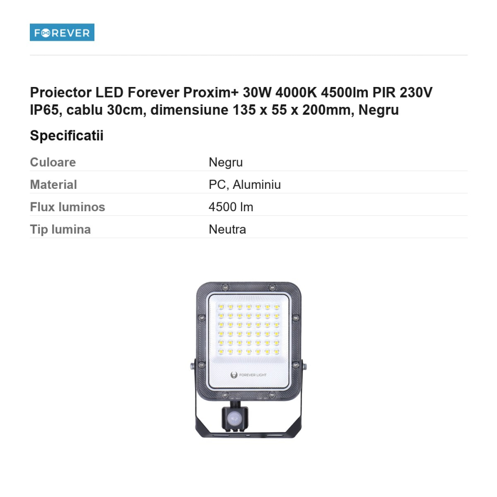 Proiector LED Forever Proxim+ 30W 4000K 4500lm PIR 230V IP65, cablu 30cm, dimensiune 135 x 55 x 200mm, Negru [3]