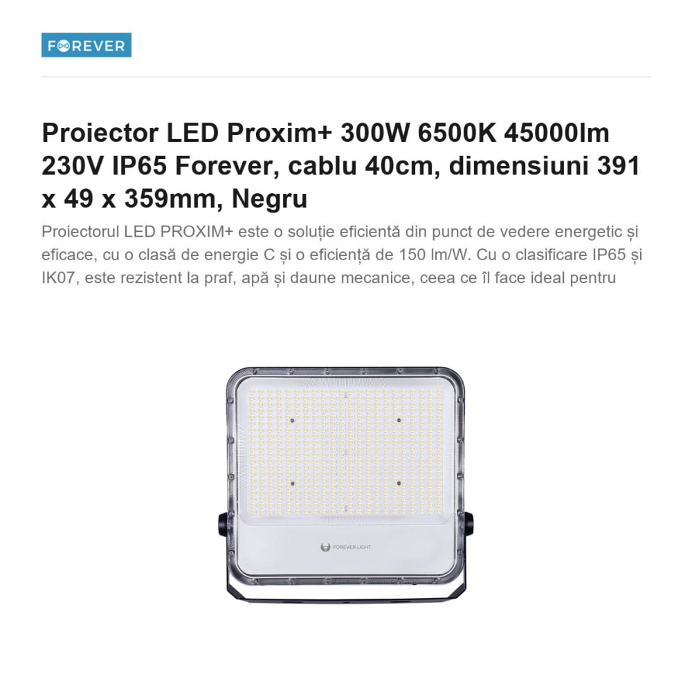 Proiector LED Proxim+ 300W 6500K 45000lm 230V IP65 Forever, cablu 40cm, dimensiuni 391 x 49 x 359mm, Negru [2]