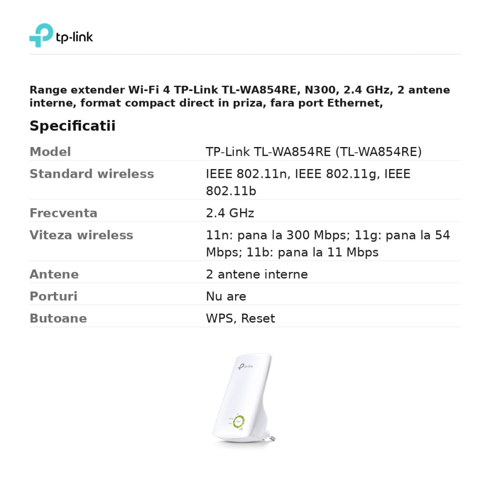 Range extender Wi-Fi 4 TP-Link TL-WA854RE, N300, 2.4 GHz, 2 antene interne, format compact direct in priza, fara port Ethernet, TL-WA854RE [3]