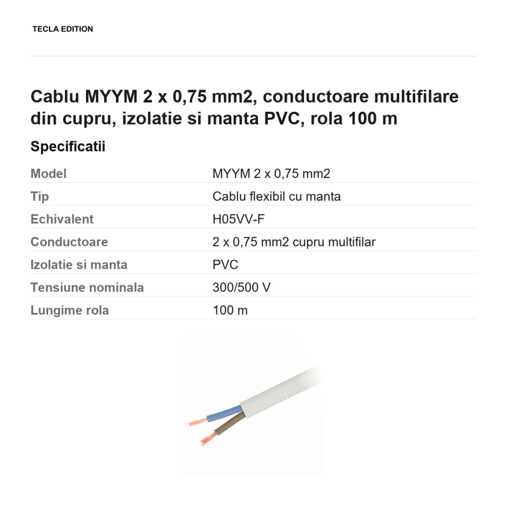 Rola 100m cablu MYYM 2 x 0,75 mm2, conductoare multifilare din cupru, izolatie si manta PVC [3]
