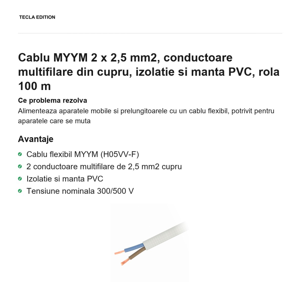 Rola 100m cablu MYYM 2 x 2,5 mm2, conductoare multifilare din cupru, izolatie si manta PVC [2]
