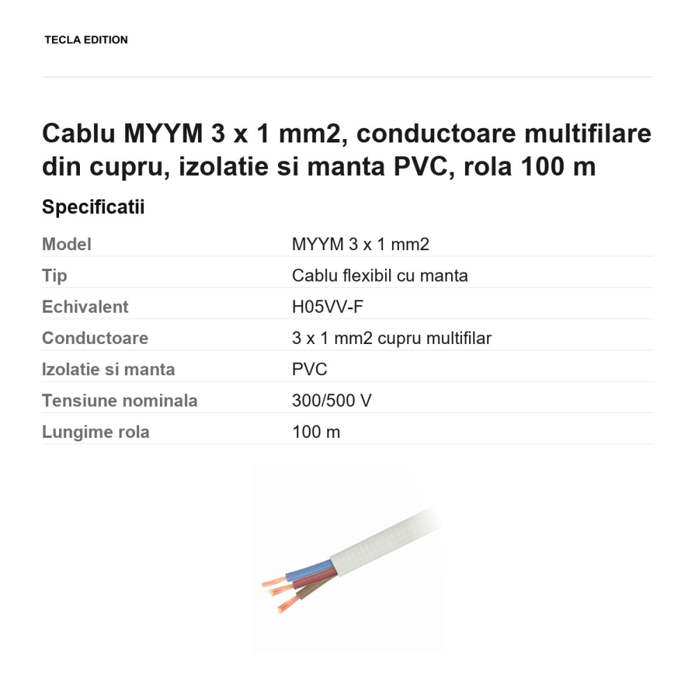 Rola 100m cablu MYYM 3 x 1 mm2, conductoare multifilare din cupru, izolatie si manta PVC [3]