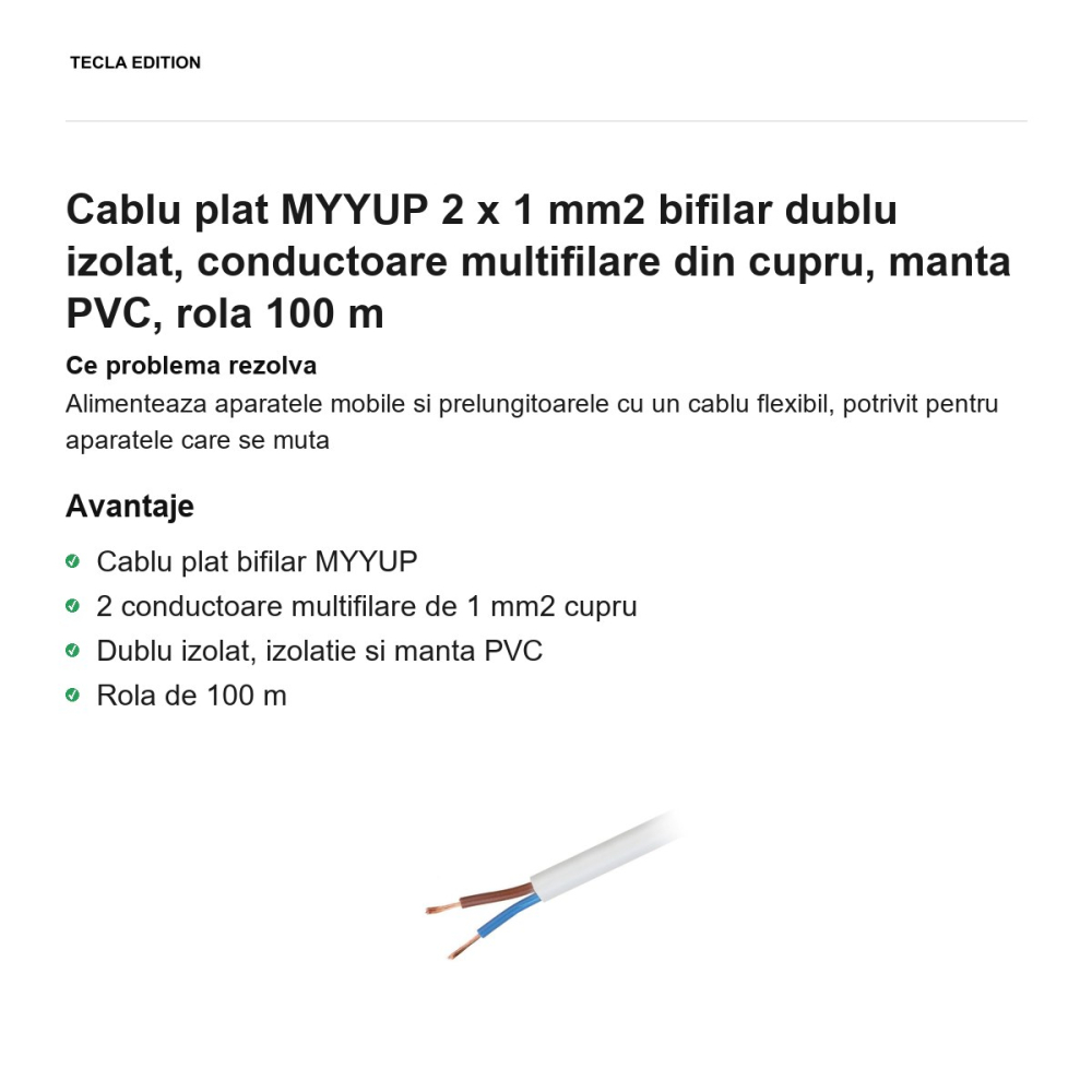 Rola 100m cablu plat MYYUP 2 x 1 mm2 bifilar dublu izolat, conductoare multifilare din cupru, manta PVC [2]