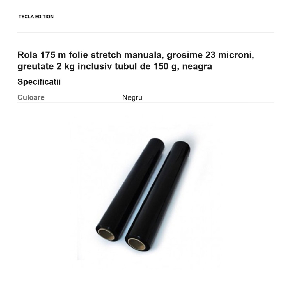 Rola 175 m folie stretch manuala, grosime 23 microni, greutate 2 kg inclusiv tubul de 150 g, neagra [3]