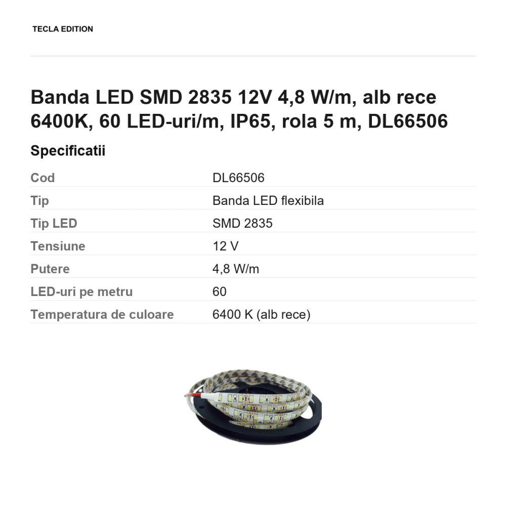 Rola 5m banda LED SMD 2835 12V 4,8 W/m, alb rece 6400K, 60 LED-uri/m, IP65, DL66506 [3]