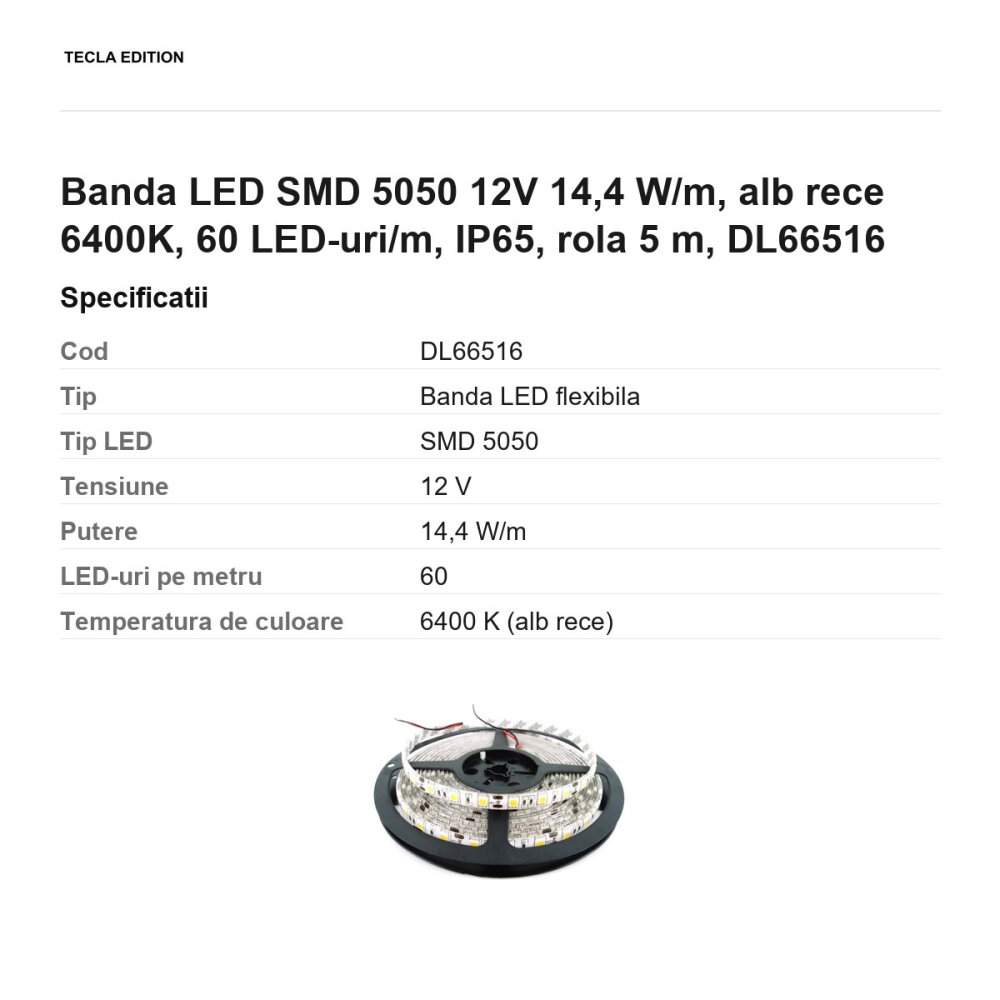 Rola 5m banda LED SMD 5050 12V 14,4 W/m, alb rece 6400K, 60 LED-uri/m, IP65, DL66516 [3]