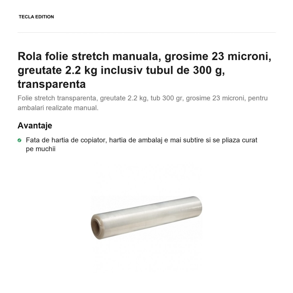 Rola folie stretch manuala, grosime 23 microni, greutate 2.2 kg inclusiv tubul de 300 g, transparenta [2]