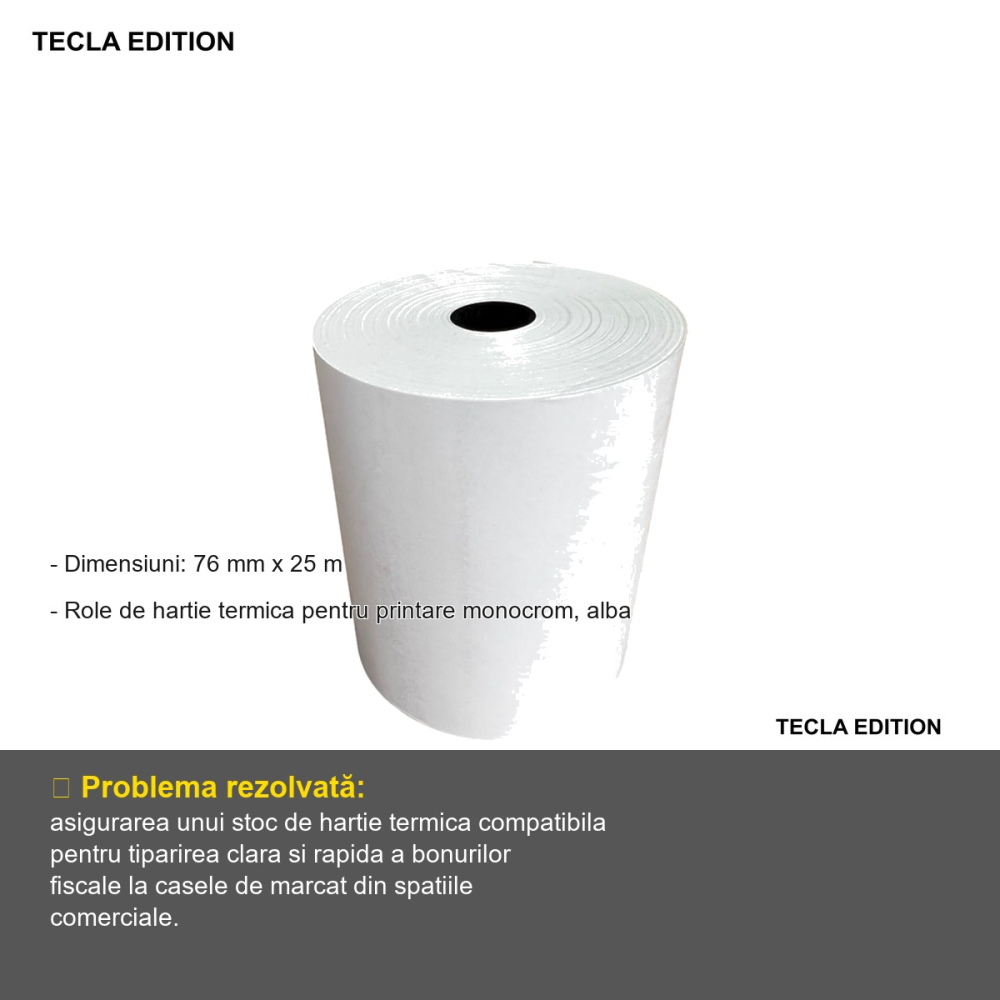 Rola hartie termica 76mm x 25m Tecla Edition, pentru case de marcat si imprimante termice [2]
