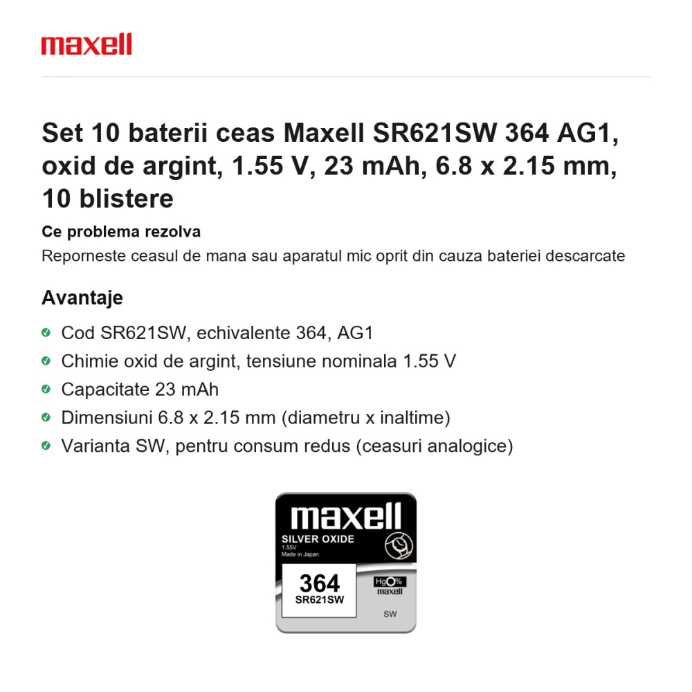 Set 10 baterii ceas Maxell SR621SW 364 AG1, oxid de argint, 1.55 V, 23 mAh, 6.8 x 2.15 mm, 10 blistere [2]