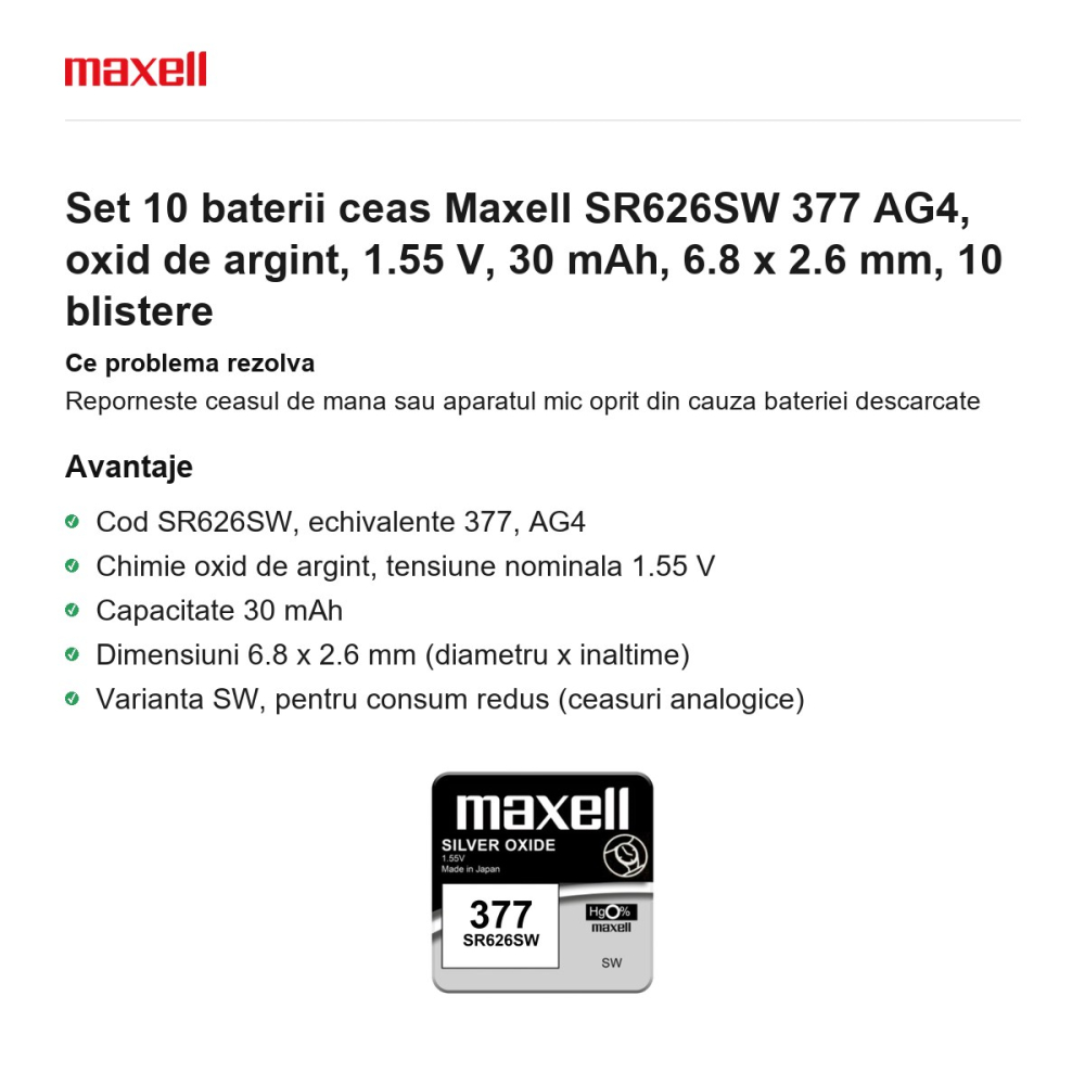 Set 10 baterii ceas Maxell SR626SW 377 AG4, oxid de argint, 1.55 V, 30 mAh, 6.8 x 2.6 mm, 10 blistere [2]