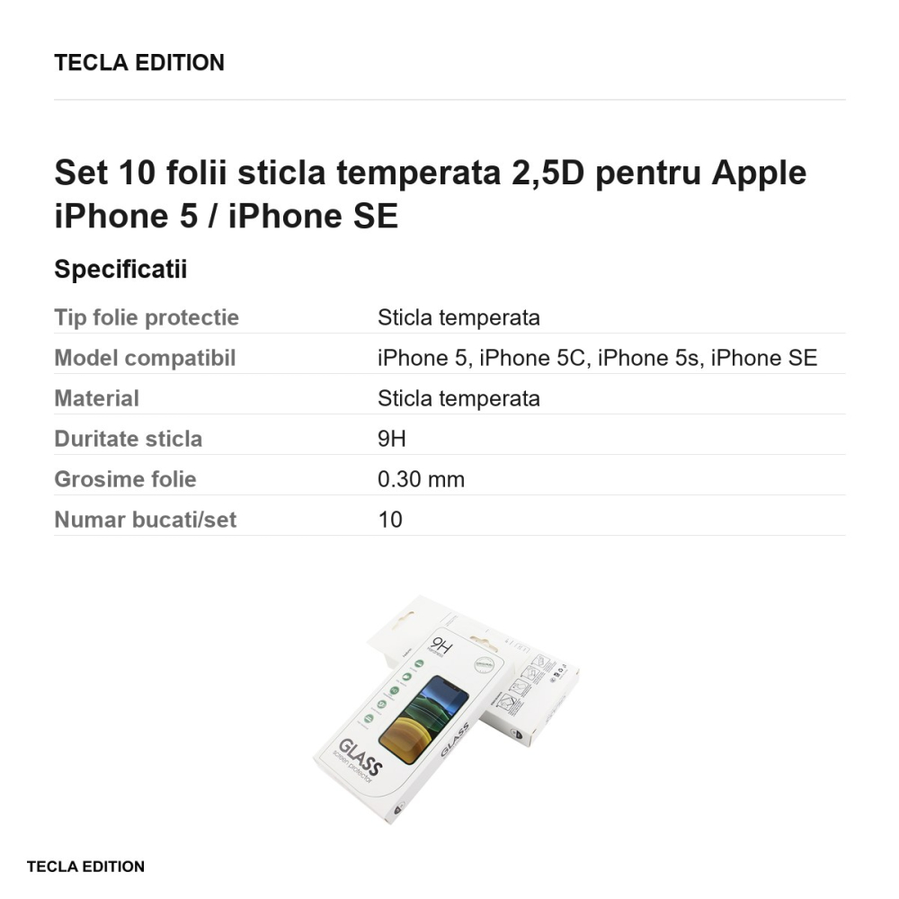 Set 10 folii sticla temperata 2,5D pentru Apple iPhone 5 / iPhone SE [3]
