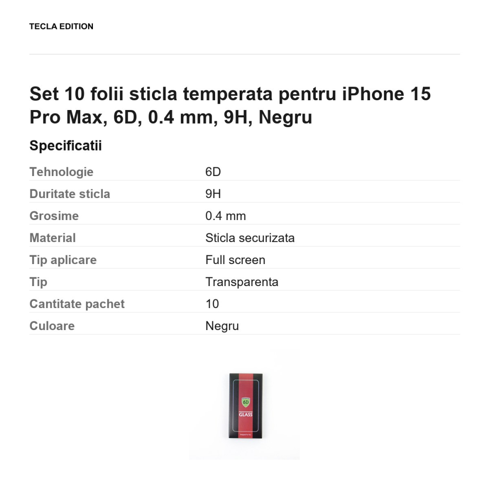 Set 10 folii sticla temperata pentru iPhone 15 Pro Max, 6D, 0.4 mm, 9H, Negru [3]
