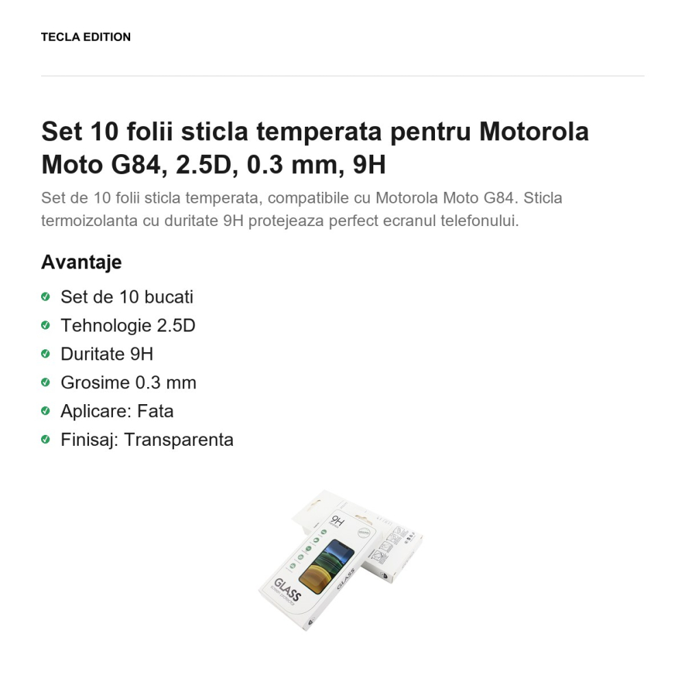 Set 10 folii sticla temperata pentru Motorola Moto G84, 2.5D, 0.3 mm, 9H [2]