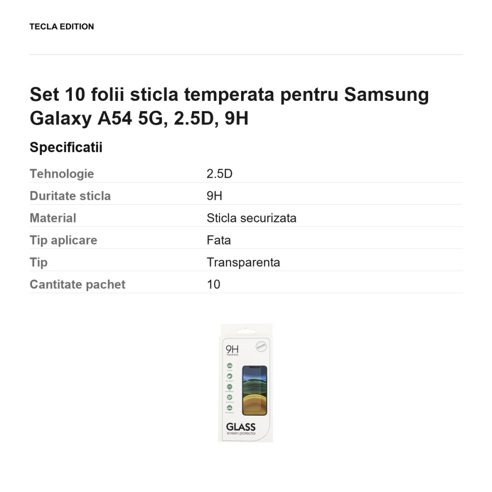 Set 10 folii sticla temperata pentru Samsung Galaxy A54 5G, 2.5D, 9H [3]