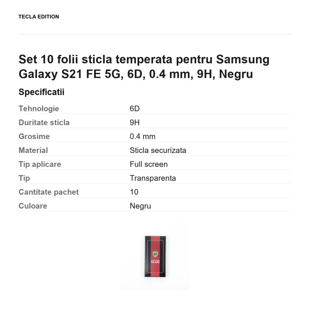 Set 10 folii sticla temperata pentru Samsung Galaxy S21 FE 5G, 6D, 0.4 mm, 9H, Negru [3]