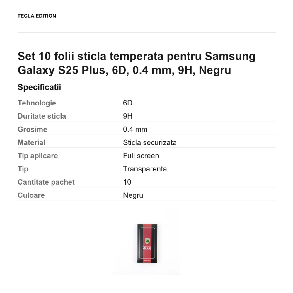Set 10 folii sticla temperata pentru Samsung Galaxy S25 Plus, 6D, 0.4 mm, 9H, Negru [3]