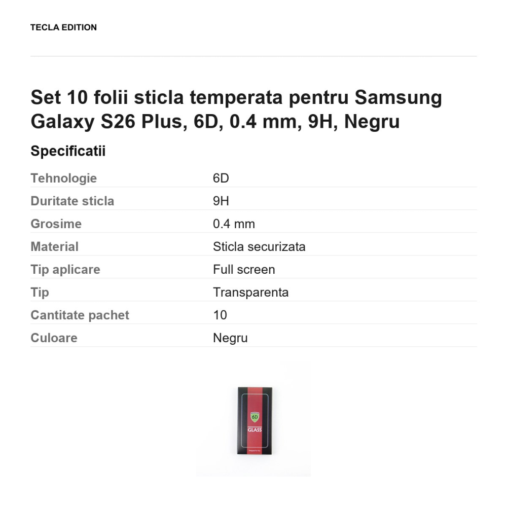 Set 10 folii sticla temperata pentru Samsung Galaxy S26 Plus, 6D, 0.4 mm, 9H, Negru [3]