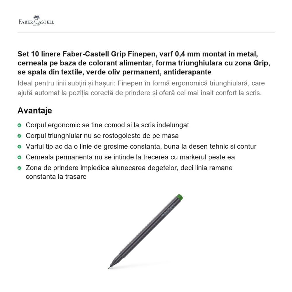 Set 10 linere Faber-Castell Grip Finepen, varf 0,4 mm montat in metal, cerneala pe baza de colorant alimentar, forma triunghiulara cu zona Grip, se spala din textile, verde oliv permanent [2]