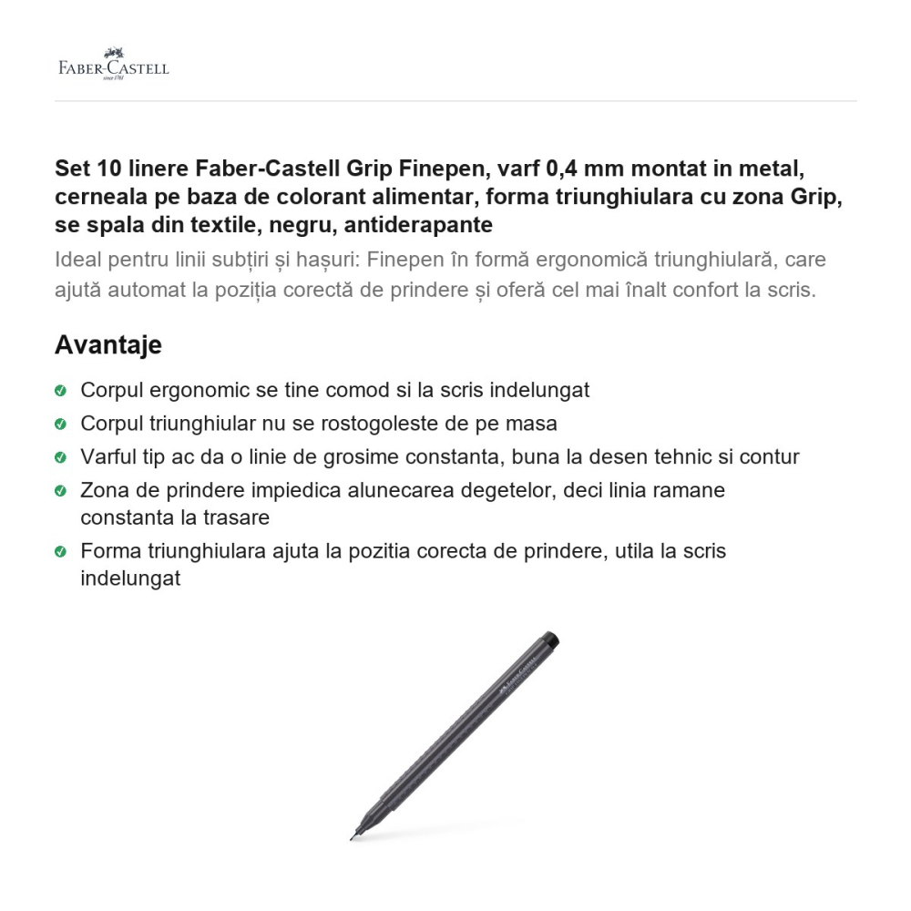 Set 10 linere Faber-Castell Grip Finepen, varf 0,4 mm montat in metal, cerneala pe baza de colorant alimentar, forma triunghiulara cu zona Grip, se spala din textile, negru, antiderapante [2]