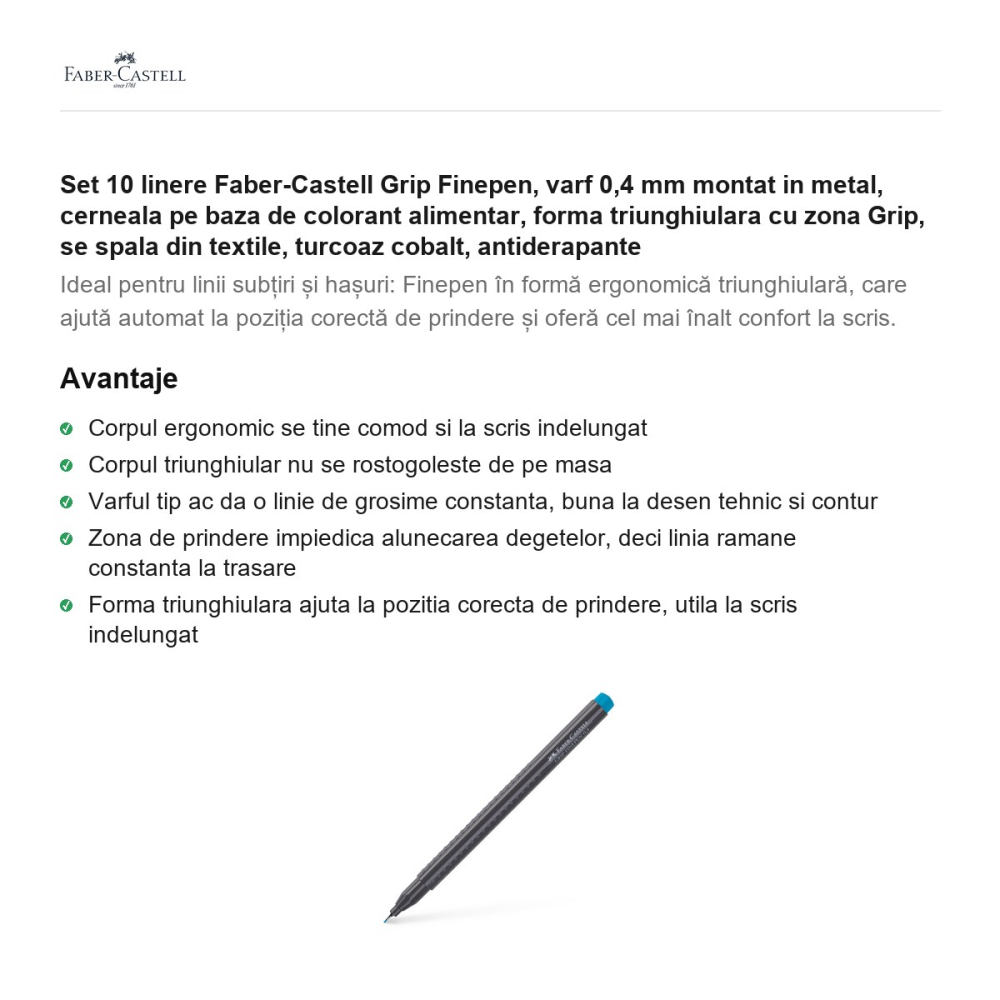 Set 10 linere Faber-Castell Grip Finepen, varf 0,4 mm montat in metal, cerneala pe baza de colorant alimentar, forma triunghiulara cu zona Grip, se spala din textile, turcoaz cobalt, antiderapante [2]
